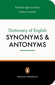 Image for The Penguin dictionary of English synonyms and antonyms