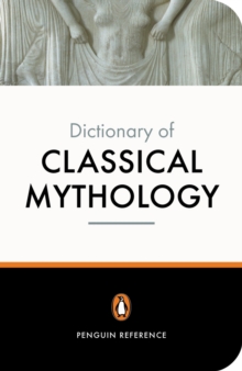 Image for The Penguin dictionary of classical mythology