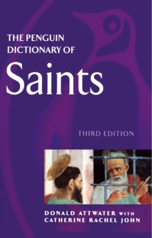 The Penguin Dictionary of Saints