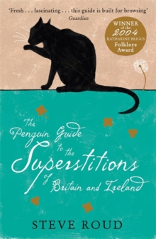 The Penguin Guide to the Superstitions of Britain and Ireland The Penguin Guide to the Superstitions of Britain and Ireland