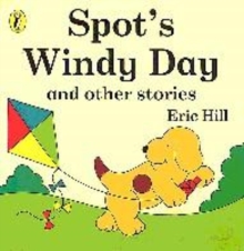 Image for Spot's windy day and other stories