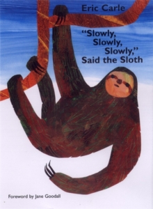 eric carle slowly slowly slowly said the sloth