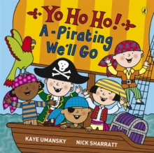 Image for Yo ho ho! A-pirating we'll go  : little pirate poems