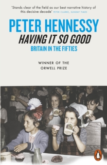 Image for Having it so good  : Britain in the fifties