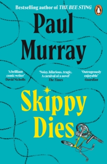 Skippy Dies: From the author of The Bee Sting