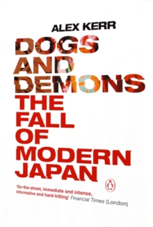 Image for Dogs and demons  : the fall of modern Japan