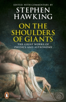 Image for On the shoulders of giants  : the great works of physics and astronomy