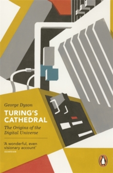 Image for Turing's cathedral  : the origins of the digital universe