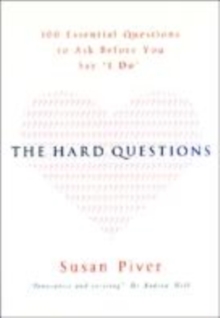 Image for The hard questions  : 100 questions to ask before you say "I do"