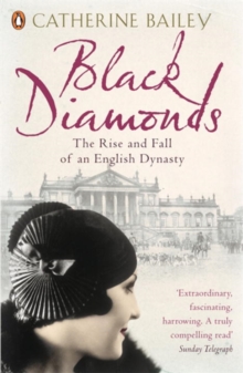 Image for Black diamonds  : the rise and fall of an English dynasty