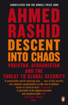 Image for Descent into chaos  : the world's most unstable region and the threat to global security
