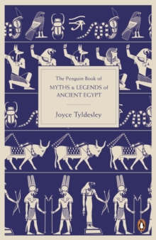 The Penguin Book of Myths and Legends of Ancient Egypt