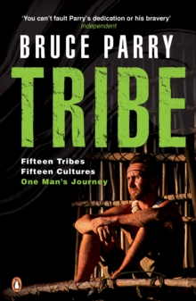 Image for Tribe  : adventures in a changing world