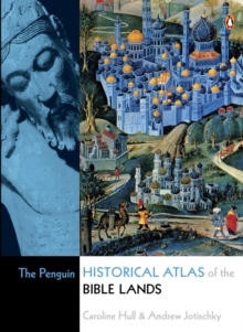 Image for The Penguin Historical Atlas of the Bible Lands