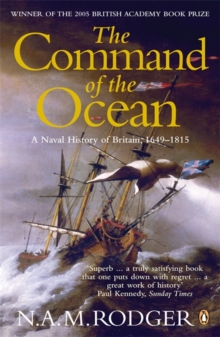 Image for The command of the ocean  : a naval history of Britain, 1649-1815