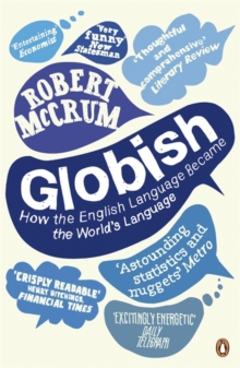 Globish: How the English Language became the World’s Language