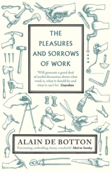 Image for The Pleasures and Sorrows of Work