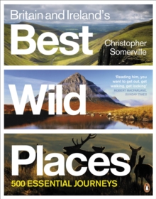 Image for Britain & Ireland's best wild places  : 500 essential journeys