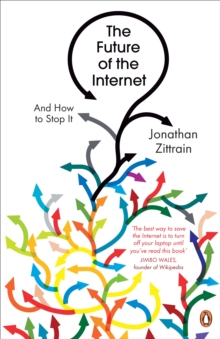 Image for The future of the Internet  : and how to stop it