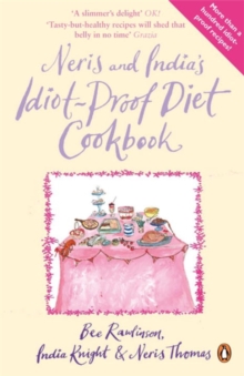 Neris and India’s Idiot-Proof Diet Cookbook