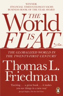 Image for The world is flat  : the globalized world in the twenty-first century