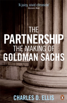 The Partnership: The Making of Goldman Sachs