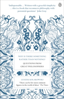 Why is There Something Rather Than Nothing?: Questions from Great Philosophers