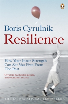 Image for Resilience  : how your inner strength can set you free from the past