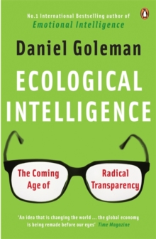 Ecological Intelligence: The Coming Age of Radical Transparency