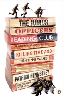 The Junior Officers’ Reading Club: Killing Time and Fighting Wars