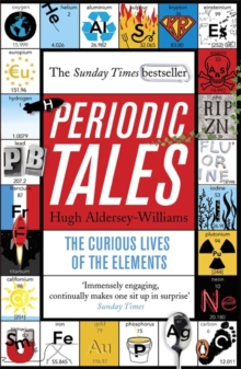 Image for Periodic tales  : the curious lives of the elements