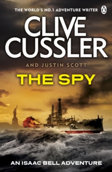 The Spy: Isaac Bell #3