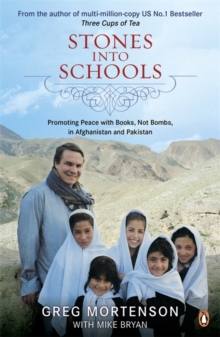 Image for Stones into schools  : promoting peace with books, not bombs, in Afghanistan and Pakistan