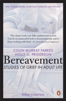 Bereavement (4th Edition): Studies of Grief in Adult Life