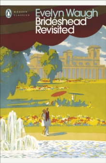 Image for Brideshead revisited  : the sacred and profane memories of Captain Charles Ryder
