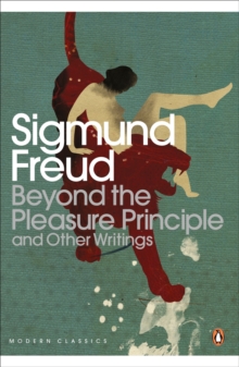 Image for Beyond the pleasure principle and other writings