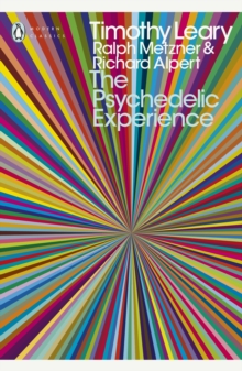 Image for The psychedelic experience  : a manual based on the Tibetan book of the dead
