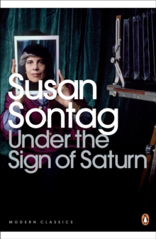 Under the Sign of Saturn: Essays