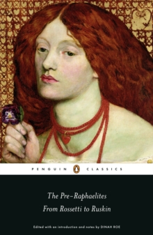 Image for The Pre-Raphaelites  : from Rossetti to Ruskin