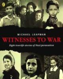 Image for Witnesses to war  : eight true-life stories of Nazi persecution