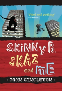 Image for Skinny B, Skaz and Me