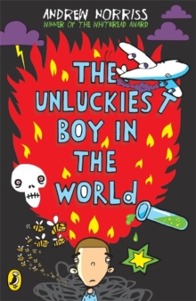 Image for The unluckiest boy in the world