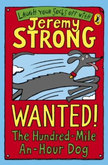 Image for Wanted! The hundred-mile-an-hour dog