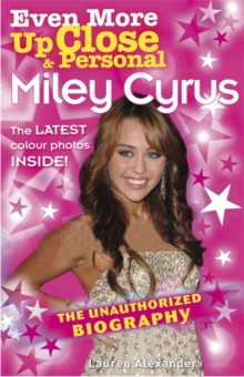 Image for Even More Up Close and Personal: Miley Cyrus