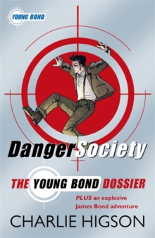 Image for Danger society  : the young Bond dossier