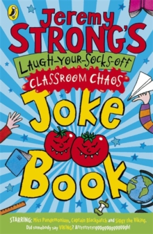 Image for Jeremy Strong's laugh-your-socks-off classroom chaos joke book