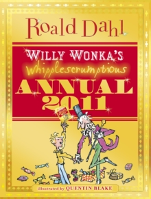 Image for Willy Wonka's Whipplescrumptious Annual 2011