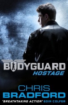 Image for Bodyguard: Hostage (Book 1)