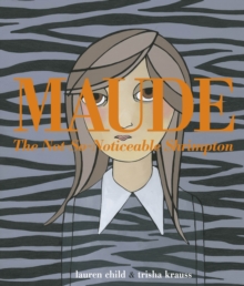 Image for Maude: the Not-so-noticeable Shrimpton