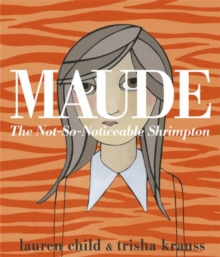 Image for Maude  : the not-so-noticeable Shrimpton